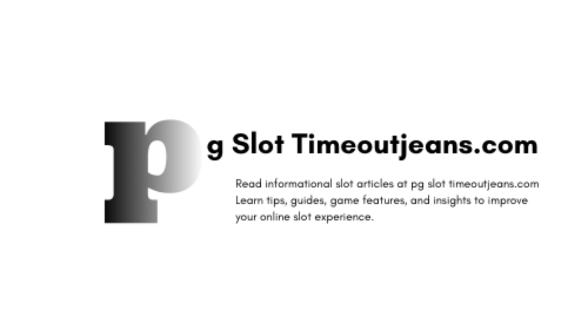 Explore the Thrilling World of pg slot timeoutjeans.com